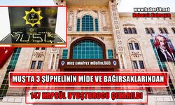 Muş’ta mide ve bağırsaklarında uyuşturucu taşıyan 3 yabancı uyruklu yakalandı
