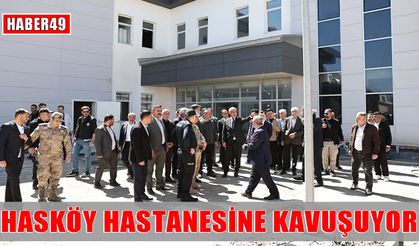 Muş Valisi Çakır, Hasköy Devlet Hastanesi inşaatını yerinde inceledi