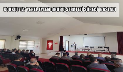 Korkut ilçesinde kırsal kalkınmanın yeni dönemi: Yerel eylem grubu strateji süreci
