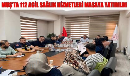 Muş’ta 112 Acil Sağlık Hizmetleri değerlendirme toplantısı yapıldı