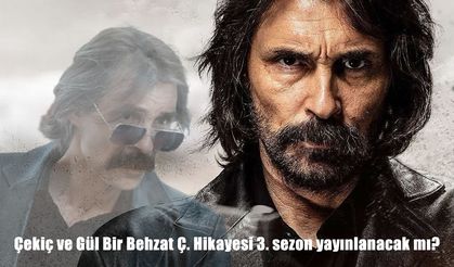 Çekiç ve Gül: Bir Behzat Ç. Hikayesi 3. sezonu yayınlanacak mı?