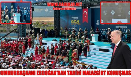 Cumhurbaşkanı Erdoğan'dan Malazgirt’te tarihi mesaj