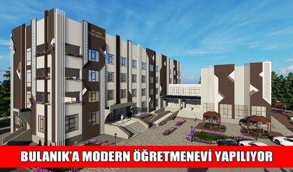 Bulanık’a 100 yataklı modern öğretmenevi yapılıyor