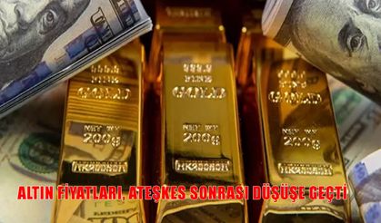 Altın Piyasasında Rekor Sonrası Sert Dalgalanma! Ateşkes ve Dolar Etkisi Fiyatları Ters Yönde Hareket Ettirdi
