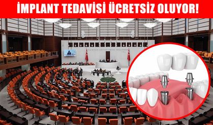 Milyonları İlgilendiren Sağlık Tasarısı Meclis’te: İmplant Tedavisi Ücretsiz Oluyor!
