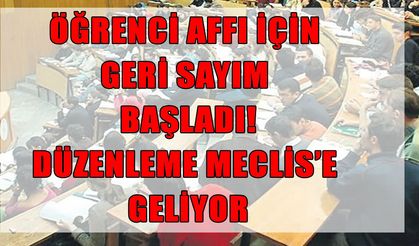 Eğitimde yeni sayfa: Öğrenci affı Meclis gündeminde