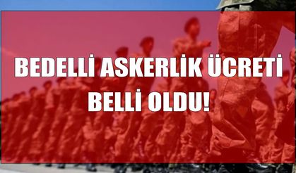 Bedelli Askerlik ücreti açıklandı: MSB duyurdu, başvurular başladı
