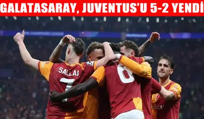 Galatasaray, Şampiyonlar Ligi’nde Juventus’u 5-2 Mağlup Etti