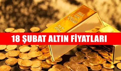 18 Şubat Altın fiyatları ne kadar oldu? Gram ve Ons Altında son durum
