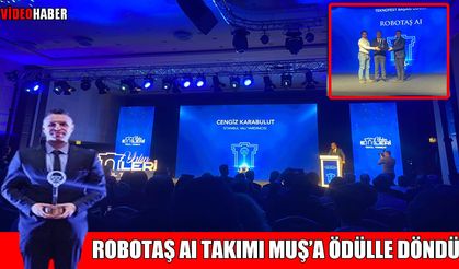 Muş Devlet Hastanesi’nden Teknofest başarısı: RoboTaş AI Takımı ödülle döndü