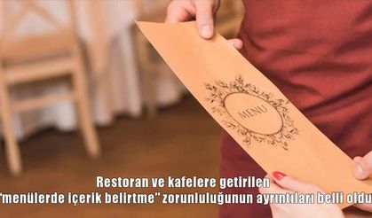 Menüde içerik ve kalori bilgisi zorunluluğunun ayrıntıları açıklandı