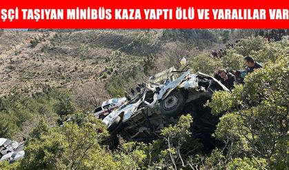 Tarım işçilerini taşıyan minibüs şarampole devrildi: 3 ölü 11 yaralı