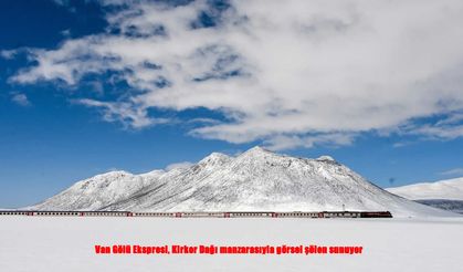 Van-Ankara Arası Yolculukta Görsel Şölen