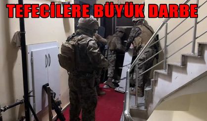 Tefecilere şafak operasyonu: 33 milyon TL’lik servet ele geçirildi