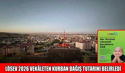 LÖSEV, 2026 vekâleten kurban bağış bedelini 21 bin TL olarak açıkladı