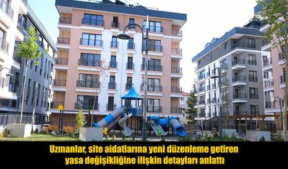 Site aidatlarına yönelik yeni düzenleme yürürlüğe girdi