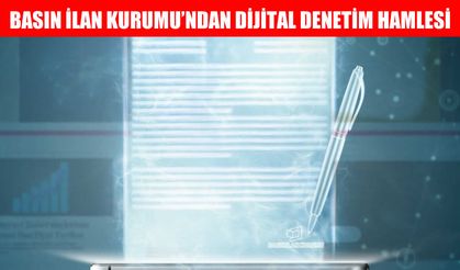 "Basın İlan Kurumu'nda dijital dönüşüm: Yeni denetim sistemi geliyor