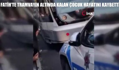 Raylara düşen çocuk tramvayın altında kalarak öldü