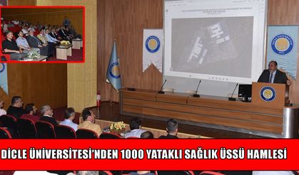 Dicle Üniversitesi’nden 1000 yataklık sağlık üssü müjdesi!