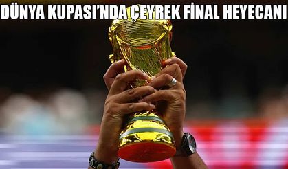 Dünya Kupası'nda Çeyrek Final Tablosu Netleşiyor! İlk Eşleşmeler Belli Oldu