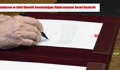 Jandarma ve Sahil Güvenlik Komutanlığına ilişkin atamalar Resmi Gazete'de