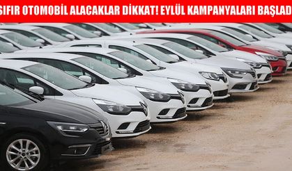 Eylül ayında sıfır otomobil kampanyaları hızlandı: En uygun model 1,45 milyon TL