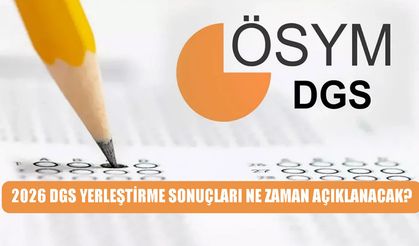DGS yerleştirme sonuçları için geri sayım başladı!