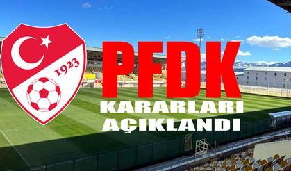 PFDK kararları açıklandı