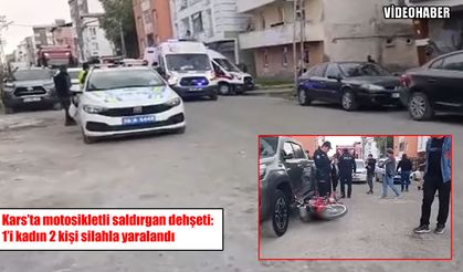 Kars’ta motosikletli saldırgan dehşet saçtı: 2 yaralı