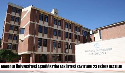 AÖF kayıt süresi uzatıldı: Son gün 23 Ekim