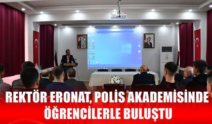 Rektör Eronat, Polis Adaylarına Türk Dili ve Edebiyatının Önemini Anlattı