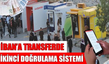 Muş'ta IBAN’a para transferinde yeni dönem