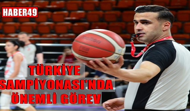 Muşlu hakem Cantürk, U-18 Türkiye Şampiyonası'nda görev alacak