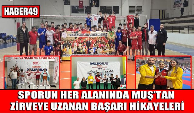 Muş, Türkiye şampiyonluklarıyla sporun yükselen yeni yıldızı oldu