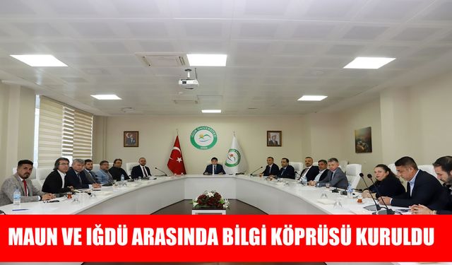 Muş ve Iğdır üniversiteleri arasında tecrübe paylaşımı