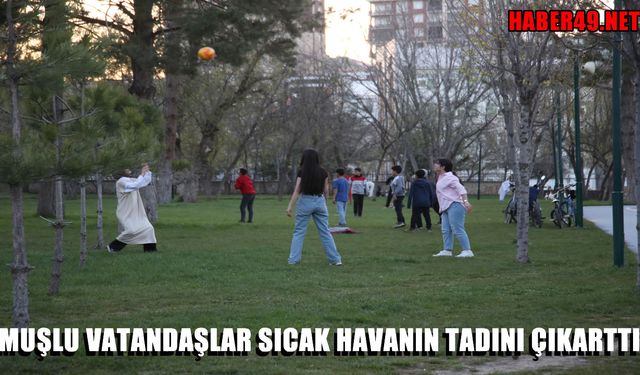 Muş’ta bahar coşkusu: Vatandaşlar parklara akın etti