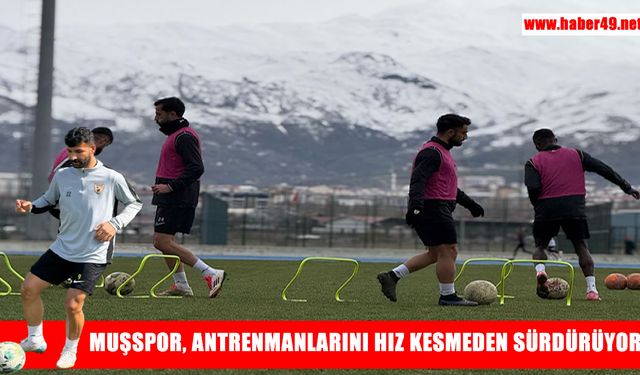 Muşspor’da Anadolu Üniversitesi mesaisi devam ediyor!