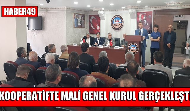 Muş Esnaf Kredi Kefalet Kooperatifi mali genel kurulu yapıldı