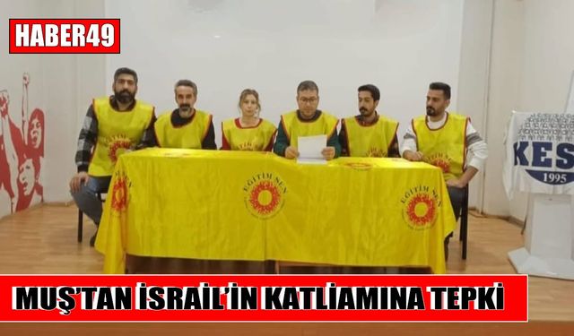 Eğitim Sen Muş Şubesi: İsrail’in sağlık emekçilerine yönelik katliamını kınıyoruz!