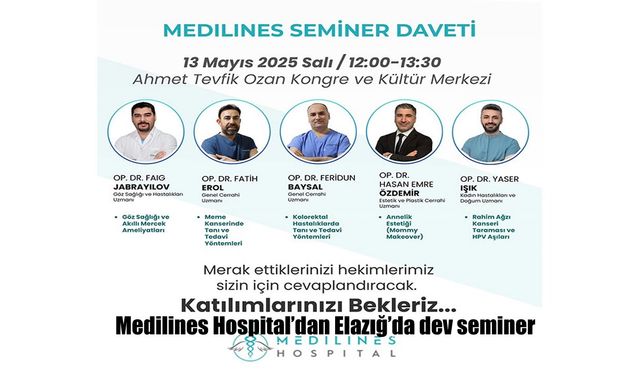 Elazığ’da Sağlıkta Bilgi Buluşması: Medilines Hospital'dan Dev Seminer