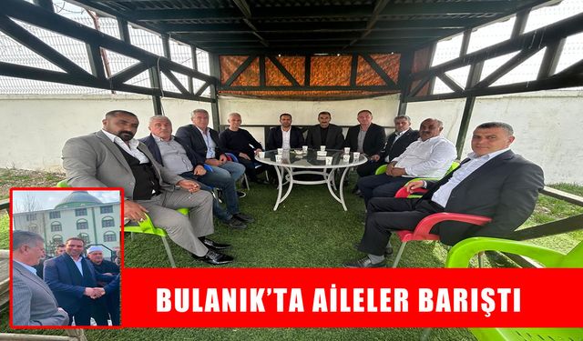 Bulanık’ta husumetli aileler barıştı
