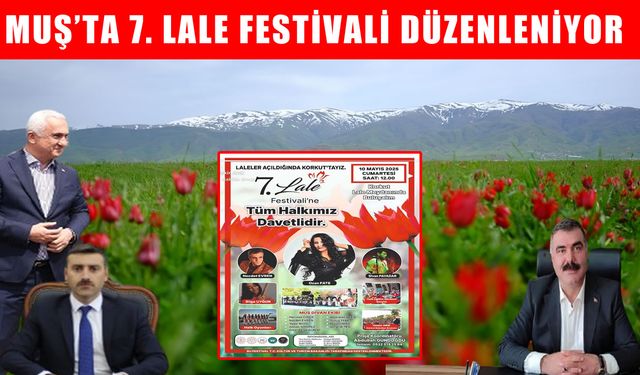 Muş’ta lale festivali başlıyor