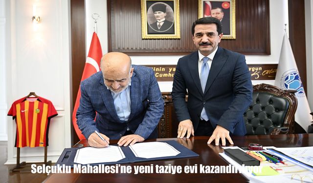 Selçuklu Mahallesi’ne Modern ve Ücretsiz Taziye Evi Kazandırılıyor