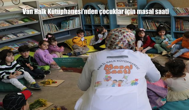 Van Halk Kütüphanesi'nde Çocuklar İçin Her Hafta Keyifli Masal Saati