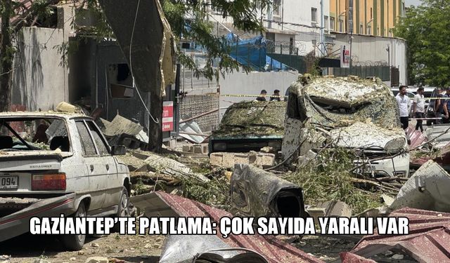 Gaziantep'te sanayi bölgesini sarsan patlama: İşçiler hastaneye kaldırıldı