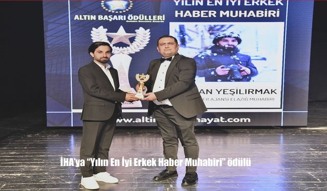 Malatya’da Gazeteciliğin En İyileri Ödüllendirildi: İHA Muhabiri Rıdvan Yeşilırmak Zirvede