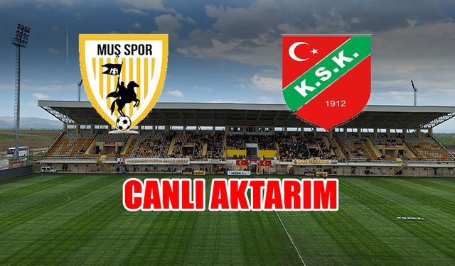 Muşspor-Karşıyaka maçı CANLI