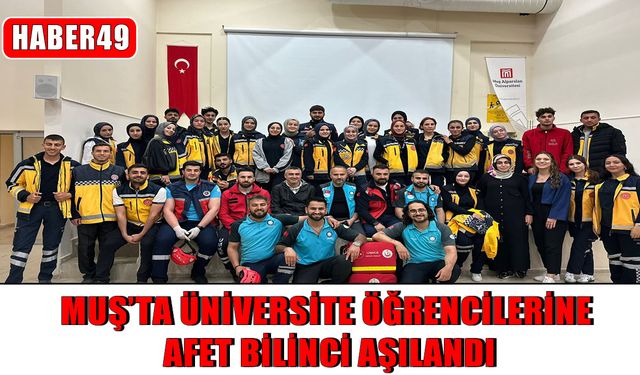 Muş'ta üniversite öğrencilerine ‘afet yönetimi ve UMKE’nin önemi anlatıldı