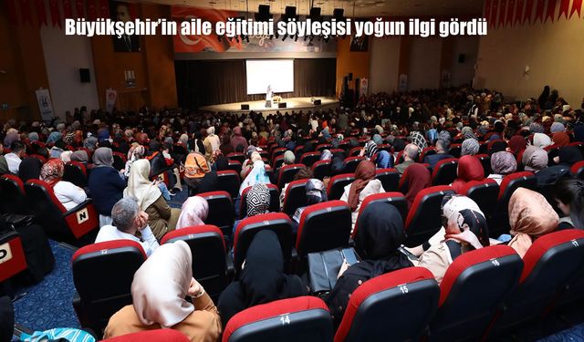 Erzurum’da ‘Ailede Rol Dağılımı ve Sorumluluklar’ Söyleşisine Yoğun İlgi