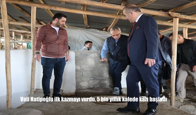 Vali Hatipoğlu İlk Kazmayı Vurdu: Harput Kalesi'nde 2025 Kazı Sezonu Resmen Başladı